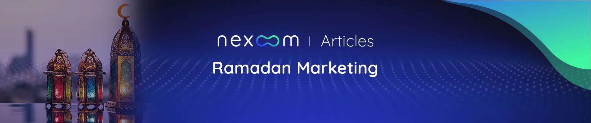 A-nexoom_blog_ramadan-marketing Ramadan Marketing